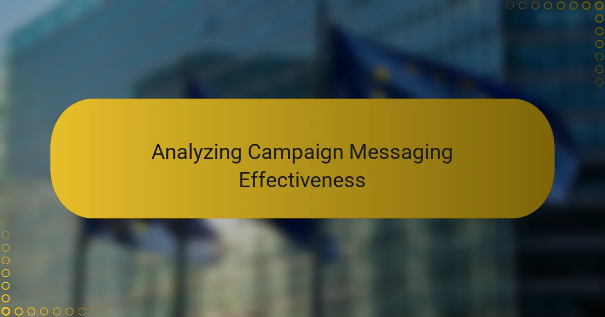 Analyzing Campaign Messaging Effectiveness