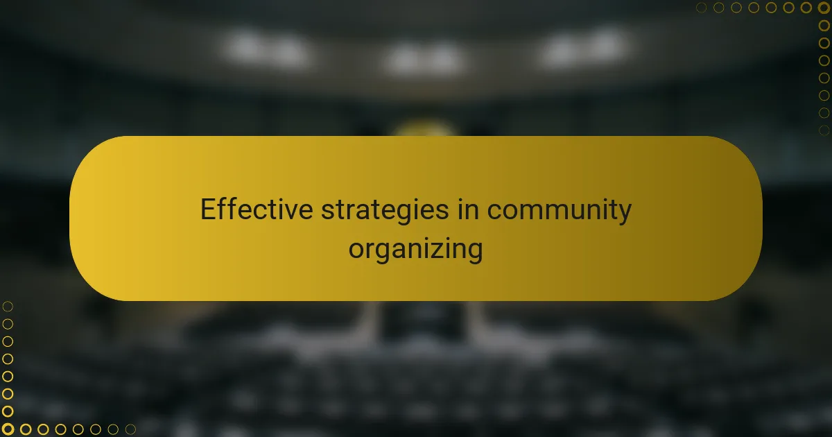 Effective strategies in community organizing