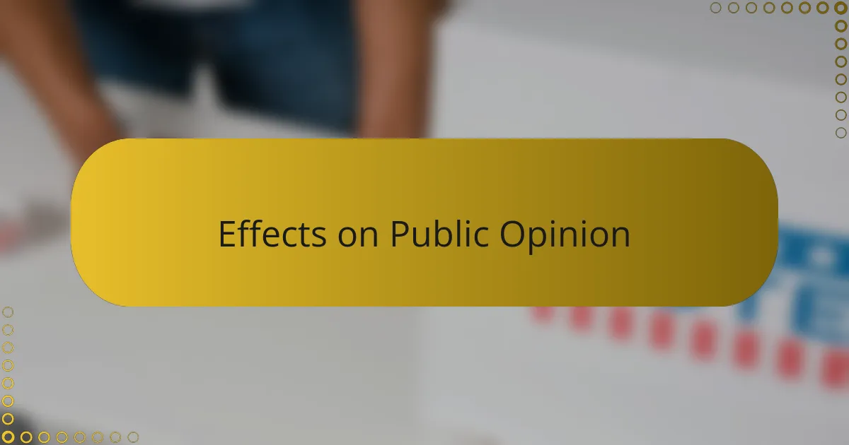 Effects on Public Opinion