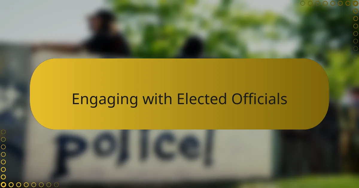 Engaging with Elected Officials