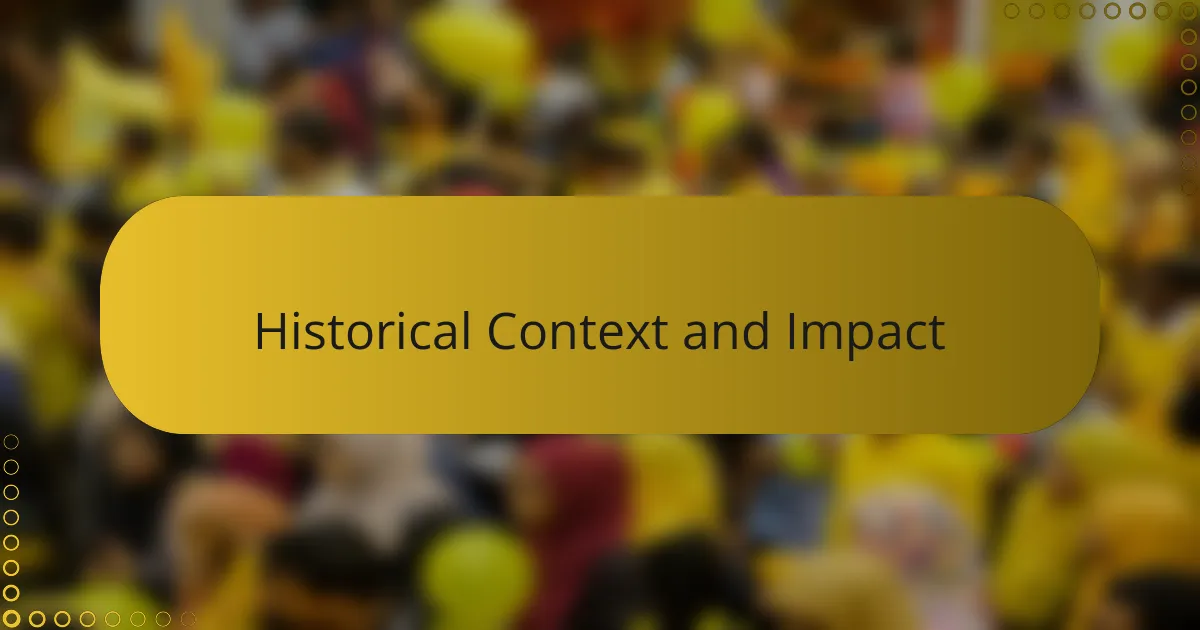 Historical Context and Impact