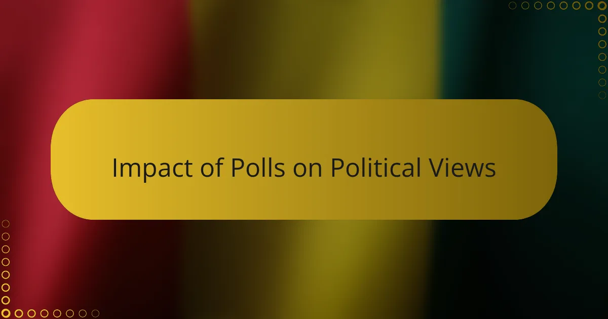 Impact of Polls on Political Views