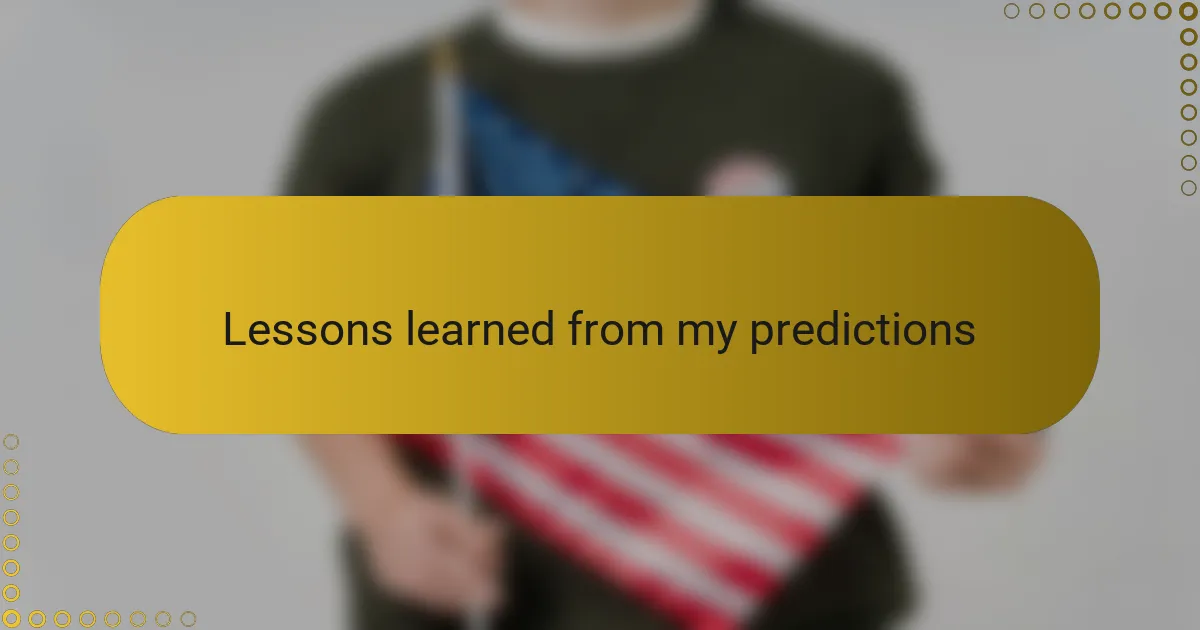 Lessons learned from my predictions