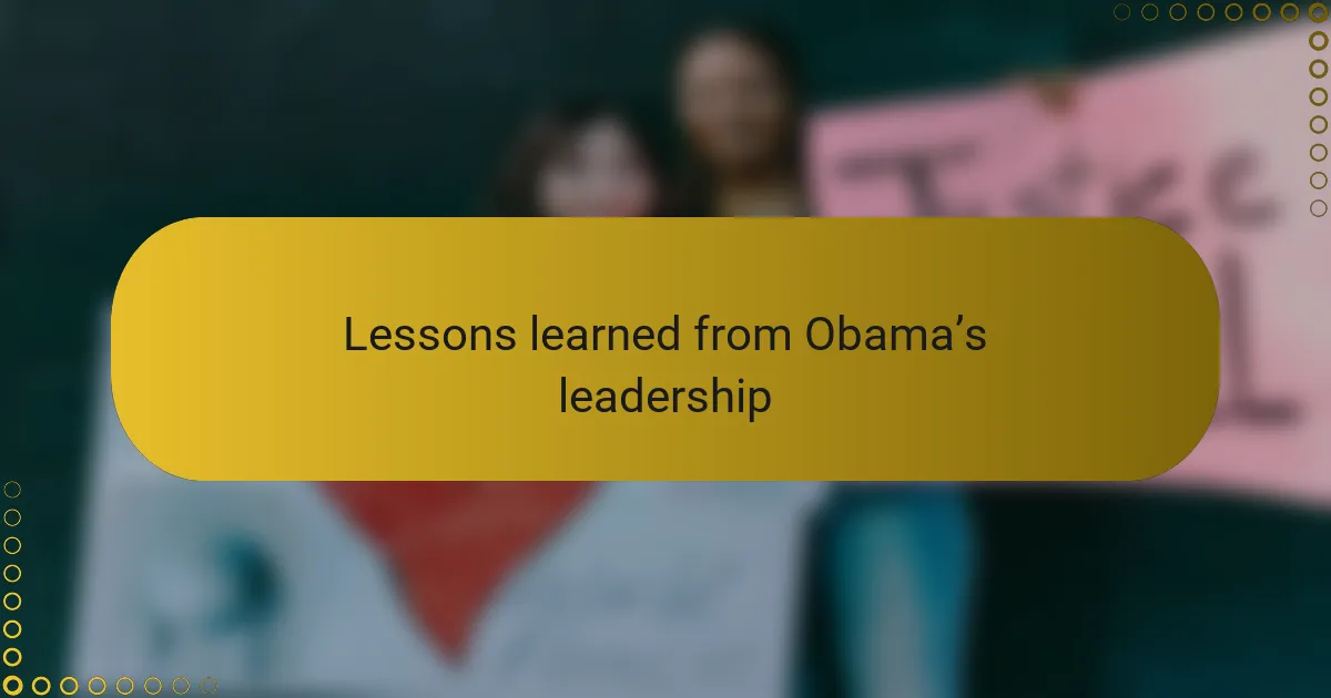 Lessons learned from Obama’s leadership