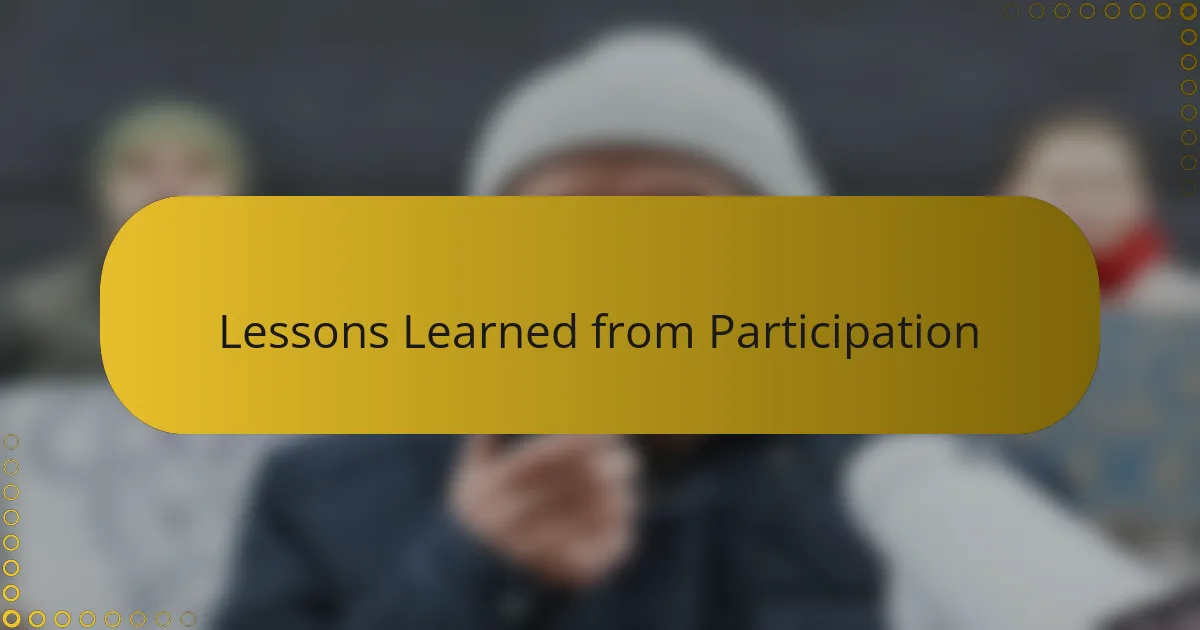 Lessons Learned from Participation