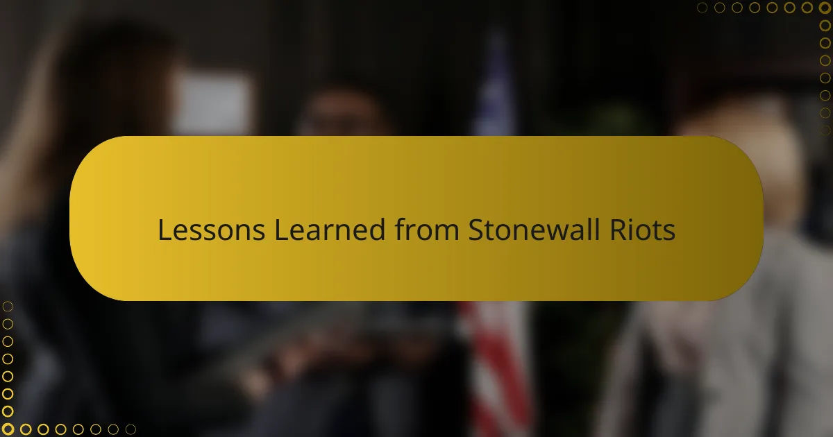 Lessons Learned from Stonewall Riots