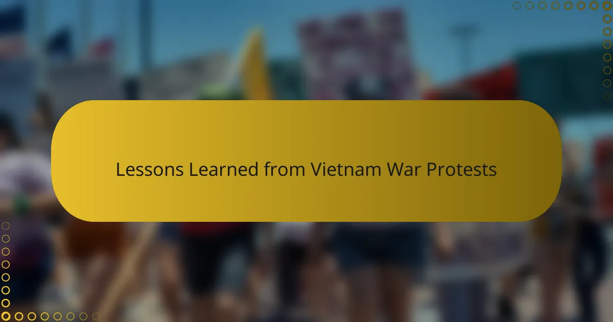 Lessons Learned from Vietnam War Protests