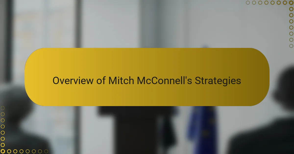 Overview of Mitch McConnell's Strategies