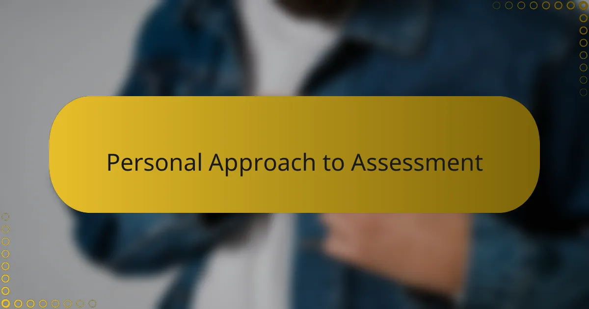 Personal Approach to Assessment