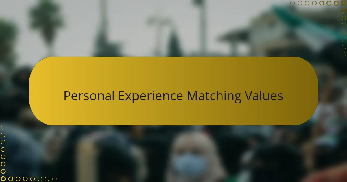 Personal Experience Matching Values
