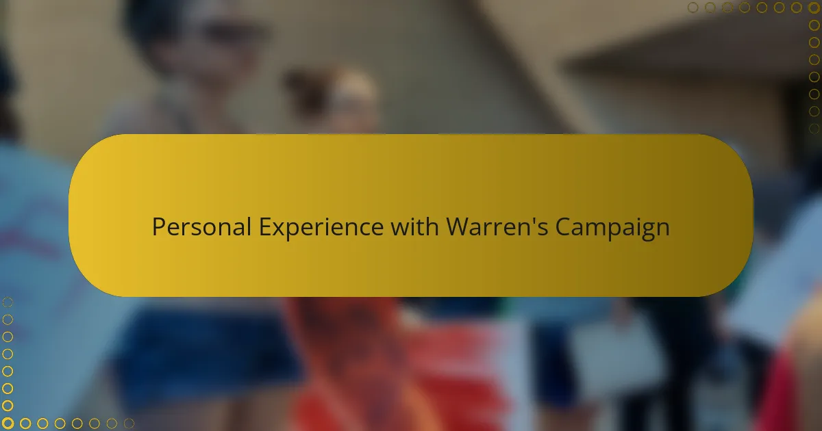 Personal Experience with Warren's Campaign