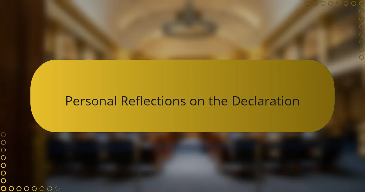 Personal Reflections on the Declaration