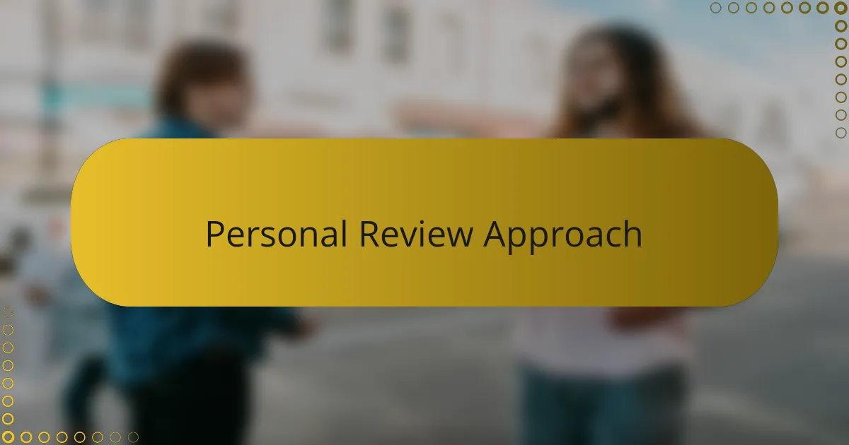 Personal Review Approach