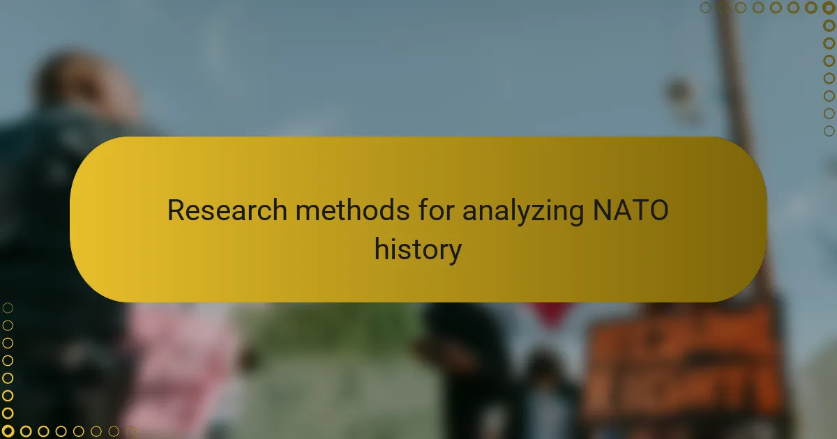 Research methods for analyzing NATO history