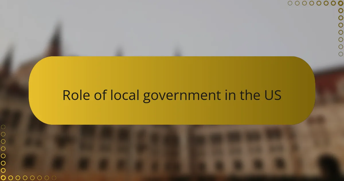 Role of local government in the US