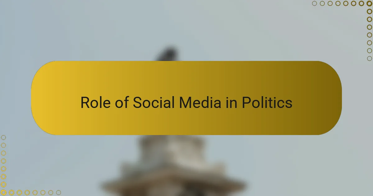 Role of Social Media in Politics