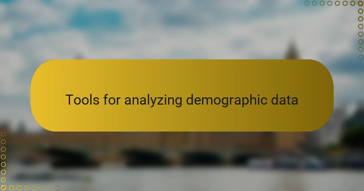 Tools for analyzing demographic data