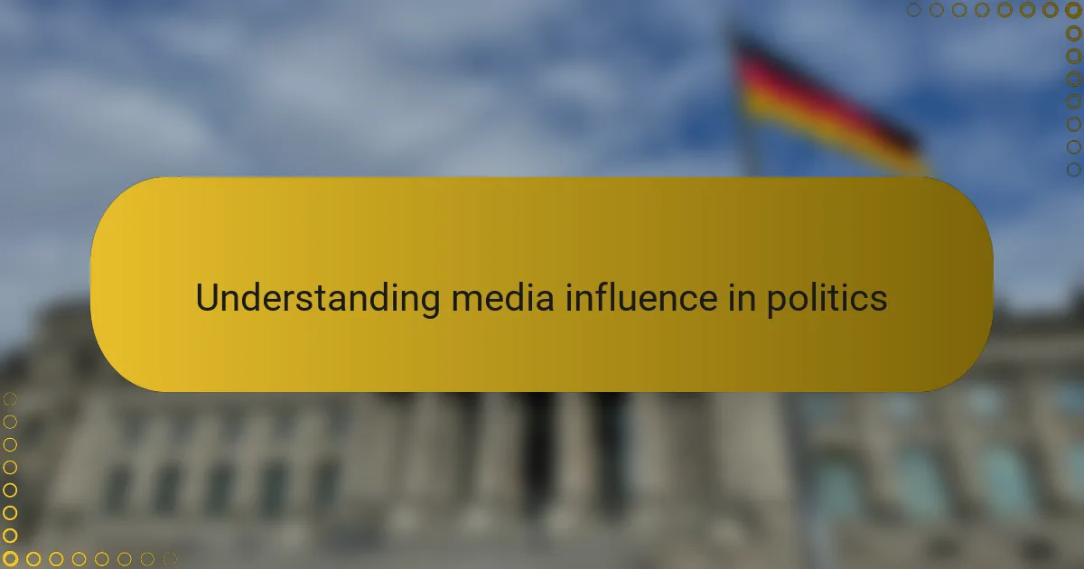 Understanding media influence in politics
