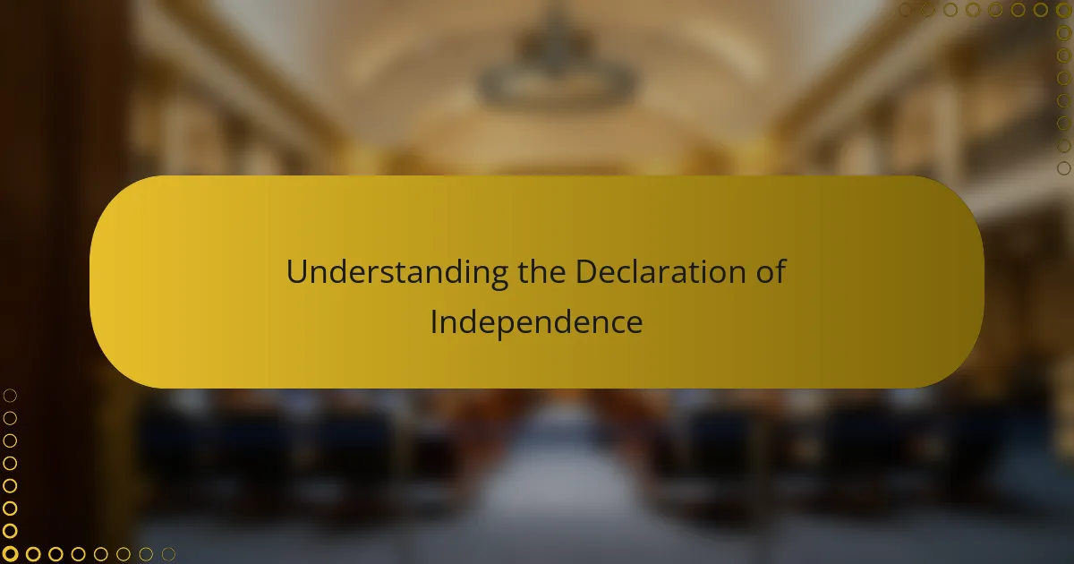 Understanding the Declaration of Independence