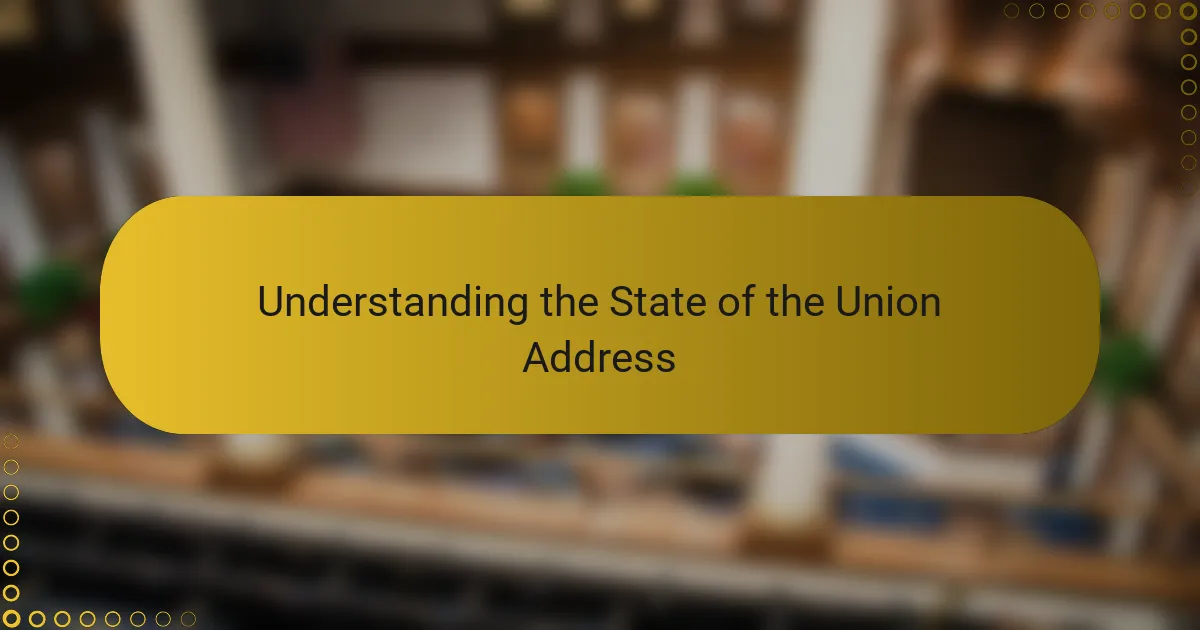 Understanding the State of the Union Address